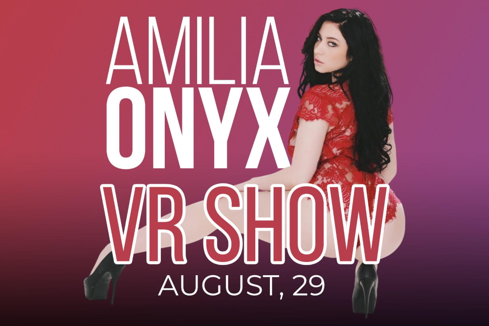 Amilia Onyx VR Cam Show - VR Pimp - Virtual Reality, Porn & Sex Tech